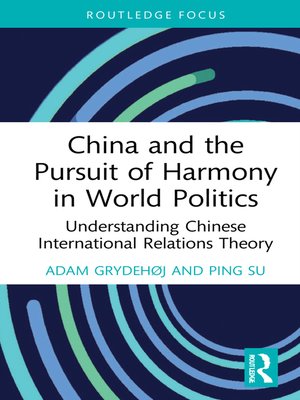cover image of China and the Pursuit of Harmony in World Politics